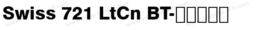 Swiss 721 LtCn BT字体转换